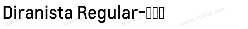 Diranista Regular字体转换